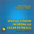 Spatiul citadin in opera lui Cezar Petrescu