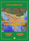 Romanitatea balcanica si civilizatia aromanilor  