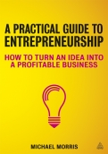 A Practical Guide to Entrepreneurship