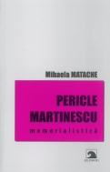 PERICLE MARTINESCU-MEMORIALISTICA