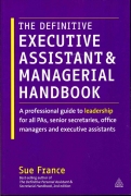 The Definitive Executive Assistant and Managerial Handbook
