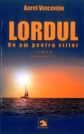 LORDUL - UN OM PENTRU VIITOR