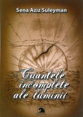 Cuantele incomplete ale luminii