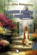 Pe drumul dorului si al destinului