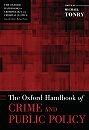 The Oxford Handbook of Crime and Public Policy