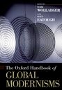 The Oxford Handbook of Global Modernisms