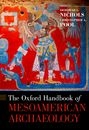 The Oxford Handbook of Mesoamerican Archaeology