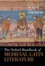 The Oxford Handbook of Medieval Latin Literature