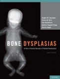 Bone Dysplasias: An Atlas of Genetic Disorders of Skeletal Development (3rd ed)