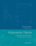 Autonomic Failure: A Textbook of Clinical Disorders of the Autonomic Nervous System (5th ed.)