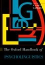 Oxford Handbook of Psycholinguistics