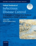 Oxford Textbook of Infectious Disease Control: A Geographical Analysis from Medieval Quarantine to Global Eradication