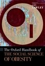 The Oxford Handbook of the Social Science of Obesity