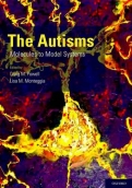 The Autisms: Molecules to Model Systems