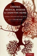 Chronic Medical Disease and Cognitive Aging: Toward a Healthy Body and Brain