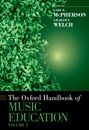 The Oxford Handbook of Music Education, Volume 2