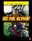 SET THE ACTION! CREATING
BACKGROUNDS FOR
COMPELLING STORYTELLING
IN ANIMATION, COMICS, AND
GAMES
