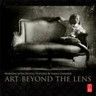 ART BEYOND THE LENS