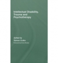 Intellectual Disability. Trauma and Psychotherapy