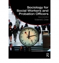 Sociology for Social Workers and Probation Officers