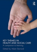 Key Themes in Health and Social Care