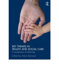 Key Themes in Health and Social Care