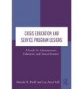 Crisis Education and Service Program Designs