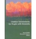 Outdoor Environments for People with Dementia