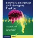 Behavioral Emergencies for the Emergency Physician