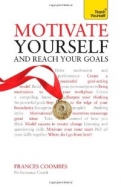 Motivate Yourself and Reach Your Goals: Teach Yourself (New Edition) <b>*OFERTA* </b>