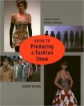 Guide to Producing a Fashion Show 2nd edition