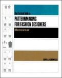 Practical Guide to Patternmaking for Fashion Designers: Menswear