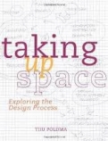 Taking up Space