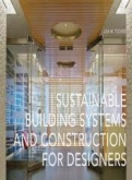 Sustainable Building Systems and Construction for Designers