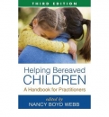 Helping Bereaved Children. Third Edition