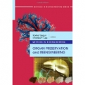 Methods in Bioengineering: Organ Preservation and Reengineering