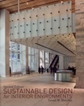 Sustainable Design for Interior Environments Second Edition